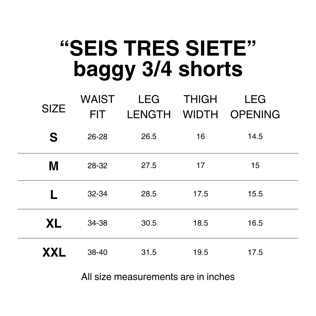 "SEIS TRES SIETE" BAGGY 3/4 SHORTS