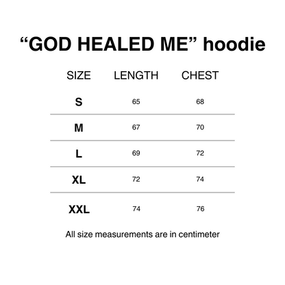 "GOD HEALED ME" HOODIE